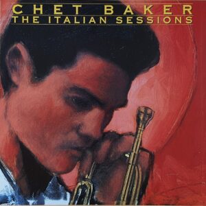 Chet Baker ‎– The Italian Sessions