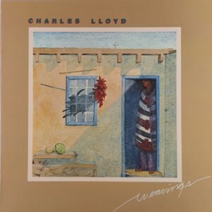 Charles Lloyd – Weavings / USA