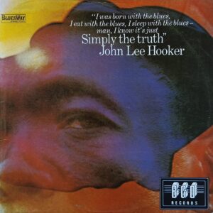 John Lee Hooker – Simply The Truth