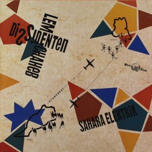Dissidenten & Lem Chaheb ‎– Sahara Elektrik