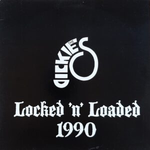The Dickies – Locked 'N' Loaded 1990 / USA