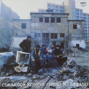 Hobo Blues Band – Csavargók Könyve