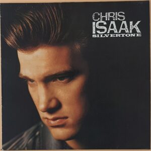 Chris Isaak ‎– Silvertone