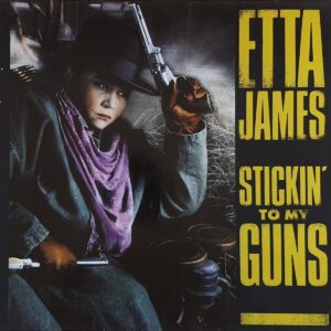 Etta James – Stickin' To My Guns