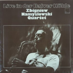 Zbigniew Namyslowski Quartet – Live In Der Balver Höhle