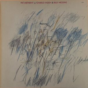 Pat Metheny w/ Charlie Haden & Billy Higgins ‎– Rejoicing