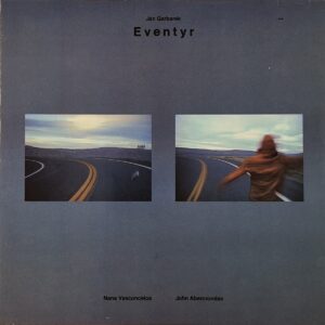Jan Garbarek / Nana Vasconcelos / John Abercrombie – Eventyr