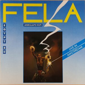 Fela Anikulapo Kuti ‎– Live In Amsterdam