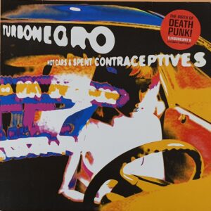 Turbonegro – Hot Cars & Spent Contraceptives