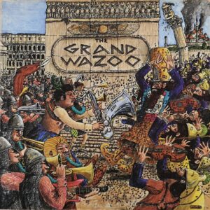 The Mothers  ( Frank Zappa ) - The Grand Wazoo / 1 Press USA