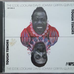 The Eddie Lockjaw Davis-Johnny Griffin Quintet – Tough Tenors
