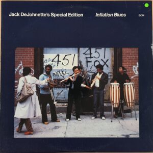 Jack DeJohnette's Special Edition – Inflation Blues