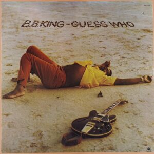 B.B. King – Guess Who / USA