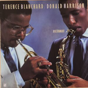 Terence Blanchard / Donald Harrison – Discernment