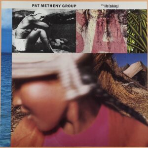 Pat Metheny Group – Still Life (Talking)