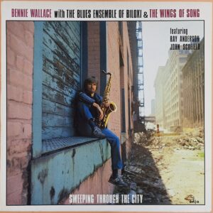 Bennie Wallace – Sweeping Through The City