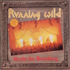 Running Wild – Ready For Boarding