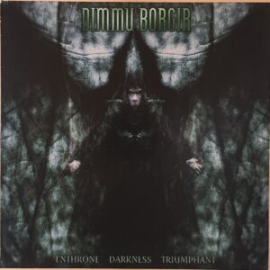 Dimmu Borgir – Enthrone Darkness Triumphant