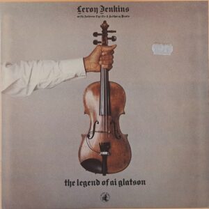 Leroy Jenkins – The Legend Of Ai Glatson