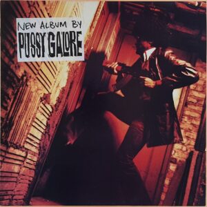 Pussy Galore – Dial 'M' For Motherfucker