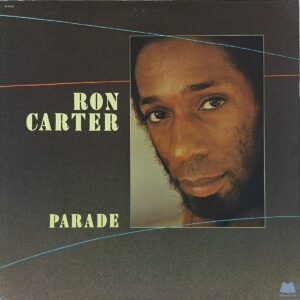 Ron Carter ‎– Parade / USA