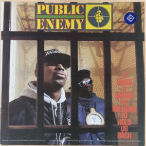 Public Enemy – It Takes A Nation Of Millions To Hold Us Back