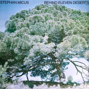 Stephan Micus ‎– Behind Eleven Deserts