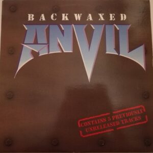 Anvil ‎– Backwaxed / 1 Press Canada