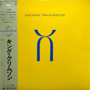 King Crimson  – Three Of A Perfect Pair / Japan