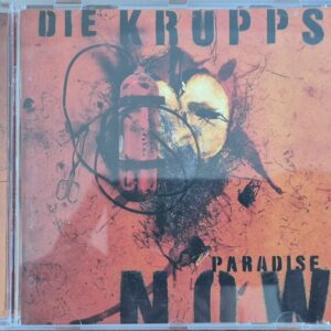 Die Krupps – Paradise Now