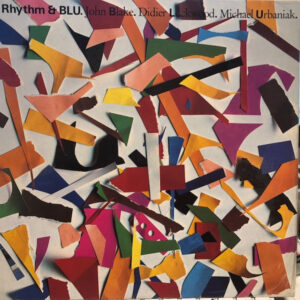 John Blake / Didier Lockwood / Michael Urbaniak – Rhythm & BLU