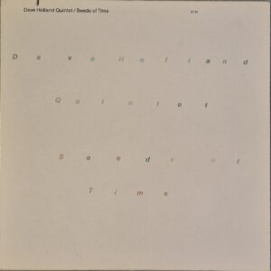 Dave Holland Quintet ‎– Seeds Of Time / ECM USA
