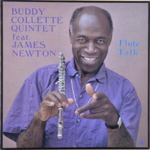 Buddy Collette Quintet Feat. James Newton – Flute Talk
