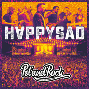 Happysad – Live Pol'and'Rock Festival 2019 / RARE