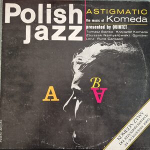 Krzysztof Komeda Quintet – Astigmatic