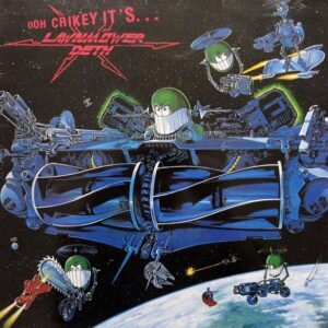 Lawnmower Deth – Ooh Crikey It's... / UK *