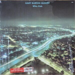 Gary Burton Quintet – Whiz Kids