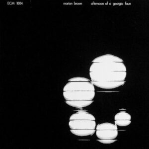 Marion Brown – Afternoon Of A Georgia Faun / ECM / RARE