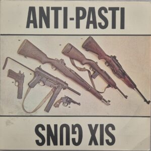 Anti-Pasti – Six Guns
