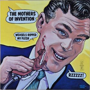 The Mothers Of Invention ( Frank Zappa ) – Weasels Ripped My Flesh / Canada