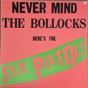 Sex Pistols – Never Mind The Bollocks Here's The Sex Pistols / 1 Press Canada
