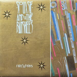 Siouxsie And The Banshees ‎– Fireworks
