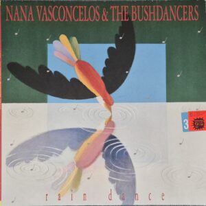 Nana Vasconcelos & The Bushdancers – Rain Dance
