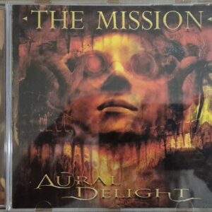 The Mission ‎– Aural Delight