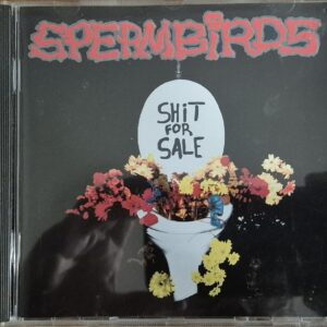 Spermbirds – Shit For Sale