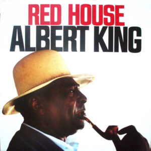 Albert King – Red House
