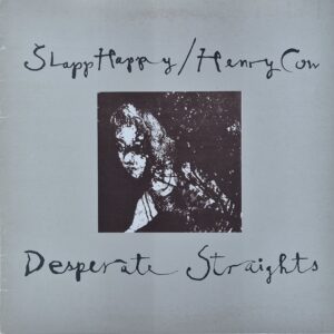 Slapp Happy / Henry Cow – Desperate Straights
