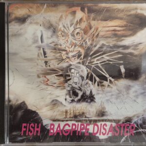 Fish – Bagpipe Disaster