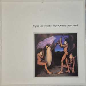 Penguin Cafe Orchestra ‎– Broadcasting From Home