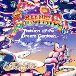 Red Hot Chili Peppers – Return Of The Dream Canteen / Violet